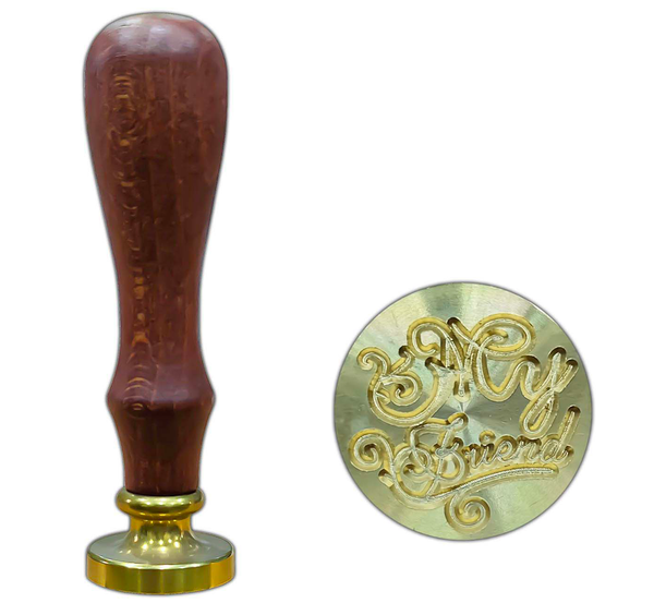 Wax Seal Stamp - My Friend